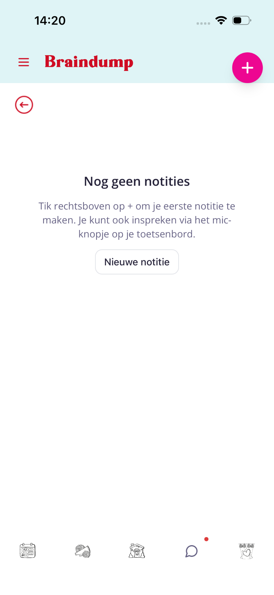 Braindump-scherm met 'Nog geen notities' en een 'Nieuwe notitie'-knop