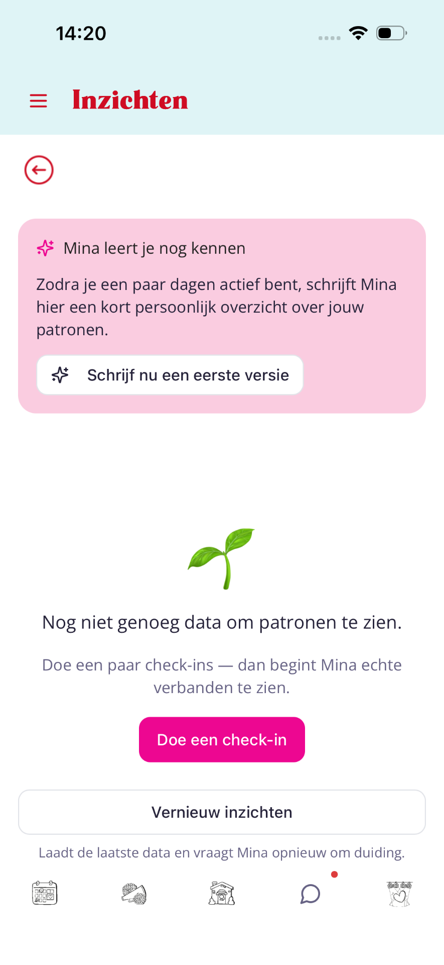 Inzichten-scherm met 'Mina leert je nog kennen' en knop 'Doe een check-in'