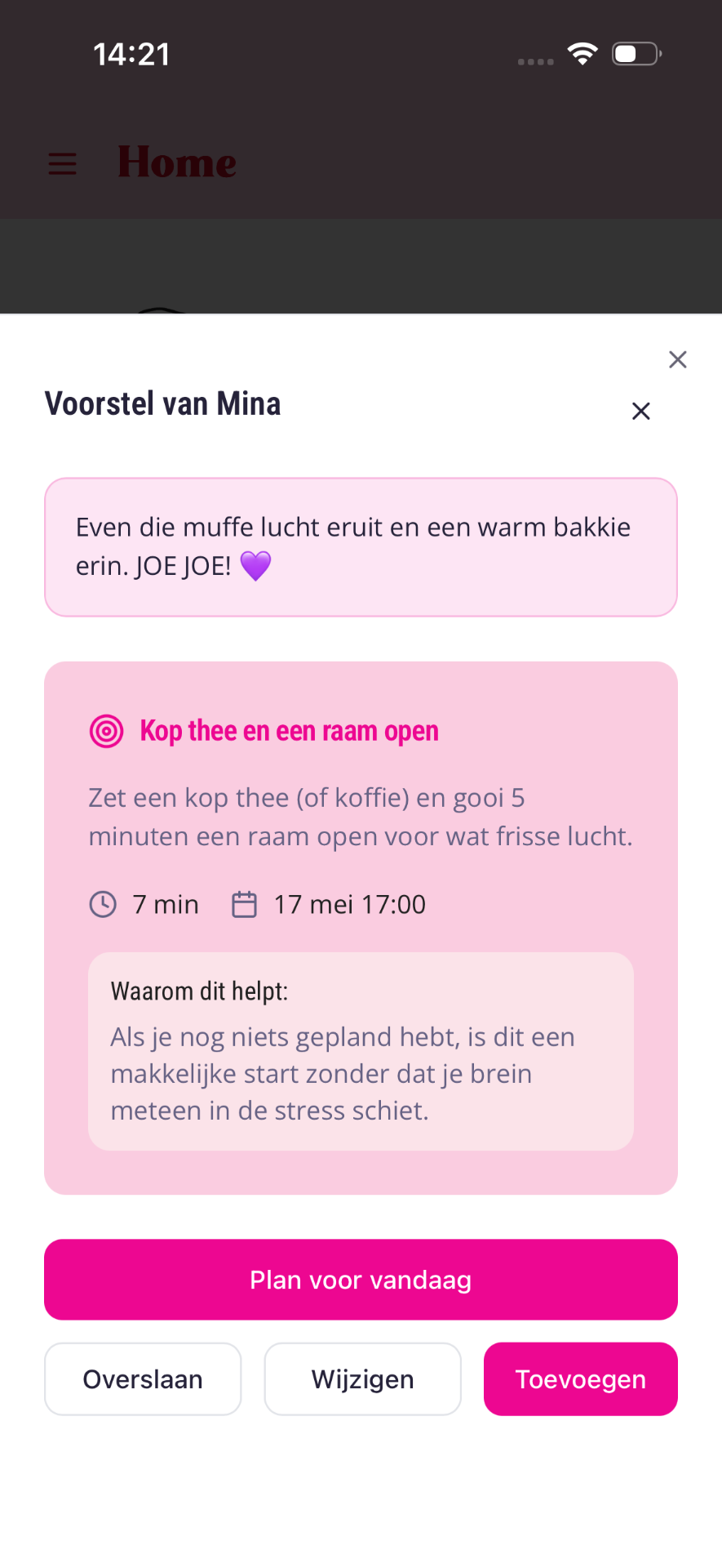 Modal 'Voorstel van Mina' met een micro-actie, tijd, uitleg en knoppen Plan/Overslaan/Wijzigen/Toevoegen