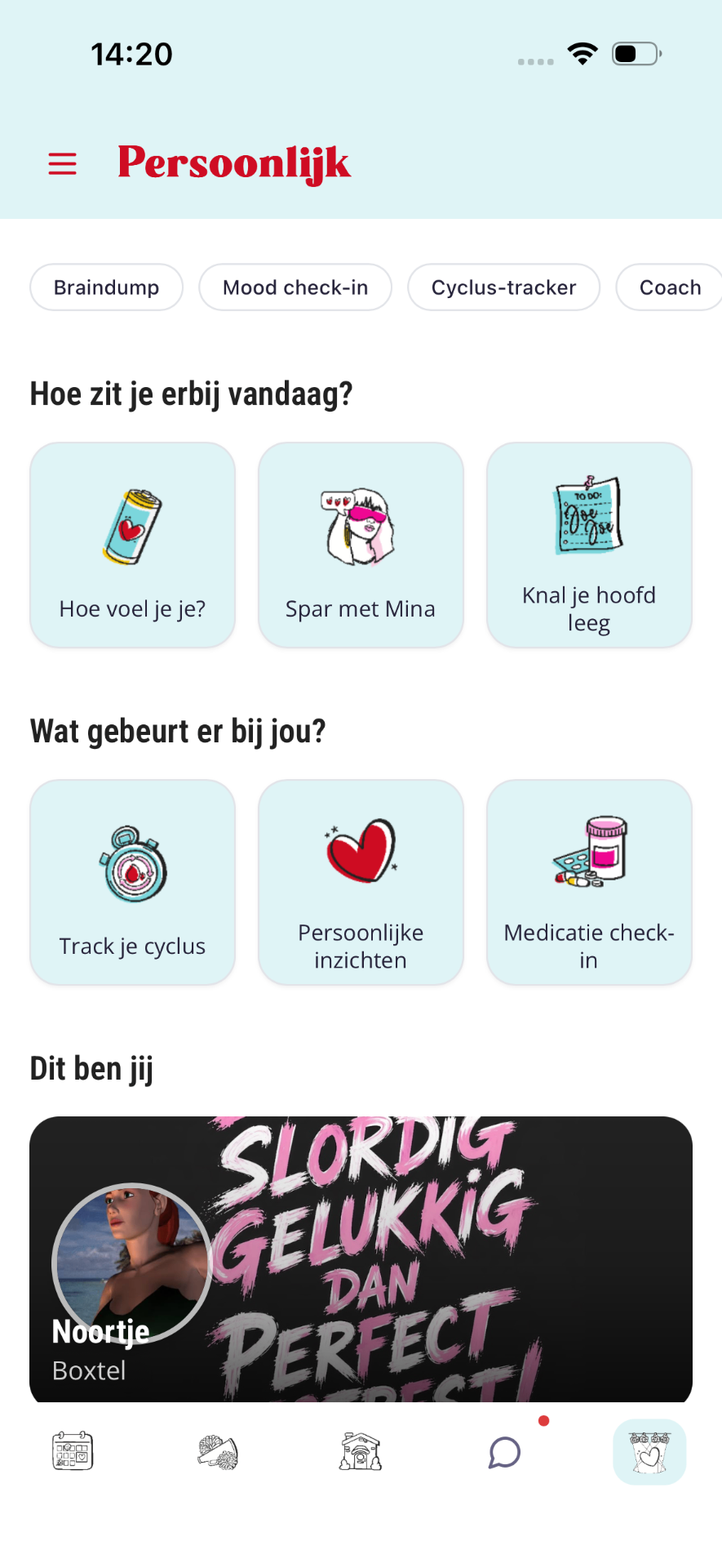 Persoonlijk-tab met filters Braindump/Mood/Cyclus/Coach en tegels 'Hoe voel je je?', 'Spar met Mina', 'Knal je hoofd leeg'